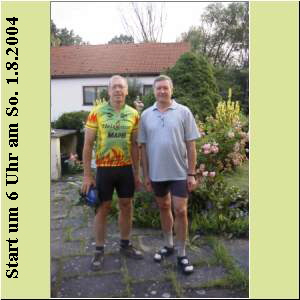 Start um 6 Uhr am So. 1.8.2004