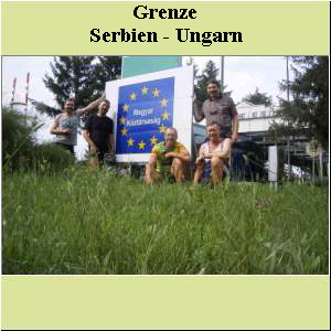 Grenze  Serbien - Ungarn